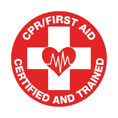 CPR & First Aid Certified & Trained